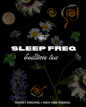 Load image into Gallery viewer, SLEEP FREQ. bedtime tea
